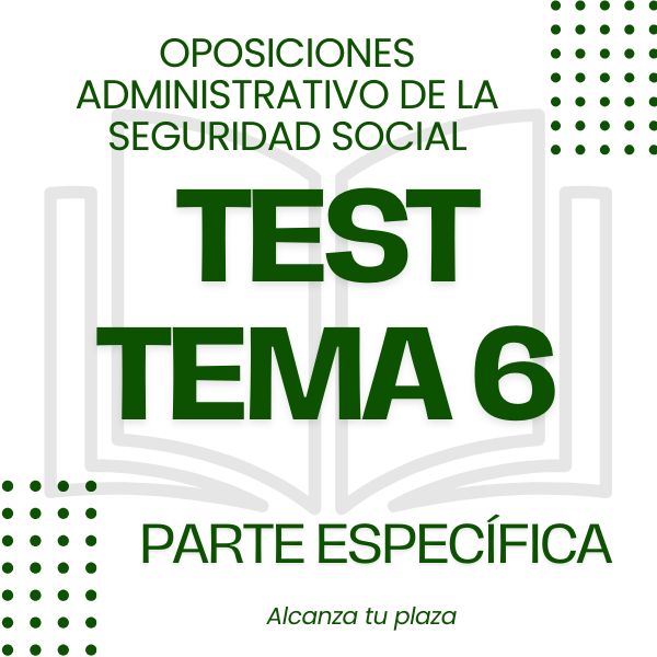 TEST TEMA 6 EN PDF PARTE ESPECÍFICA